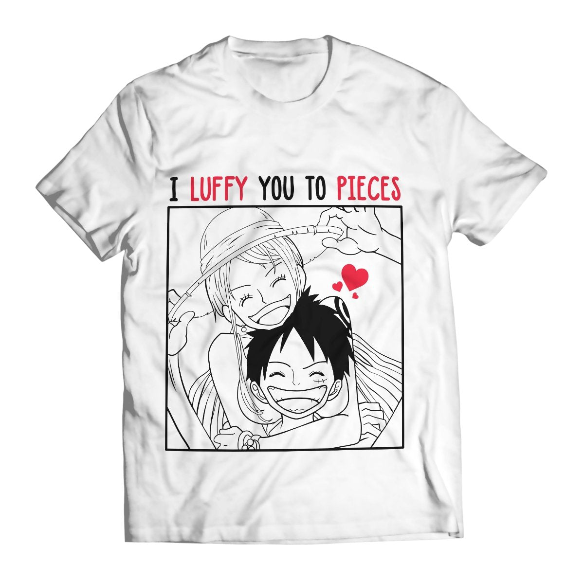 i-luffy-you-to-pieces-t-shirt-687927 i luffy you to pieces t shirt 687927 - Gear Anime