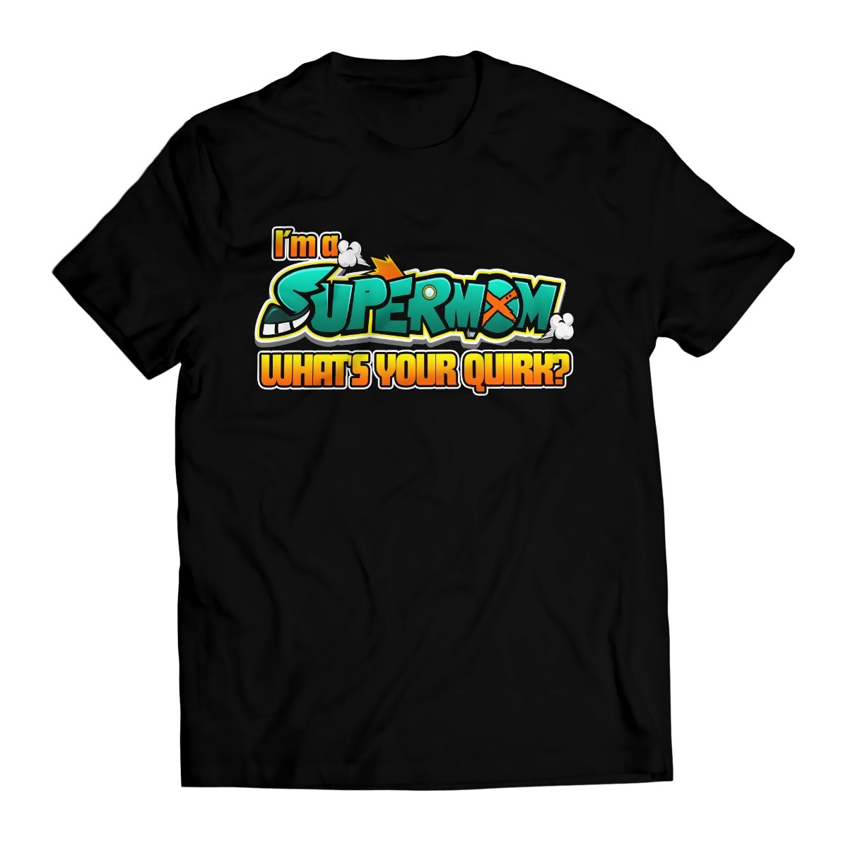 supermom-quirk-unisex-t-shirt-977220 supermom quirk unisex t shirt 977220 - Gear Anime